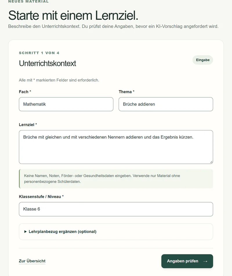 Prototyp: Formular „Starte mit einem Lernziel“ mit Fach Mathematik, Thema Brüche addieren, Lernziel, Klassenstufe 6, optionalem Lehrplanbezug und dem Hinweis, keine Schülerdaten einzugeben.