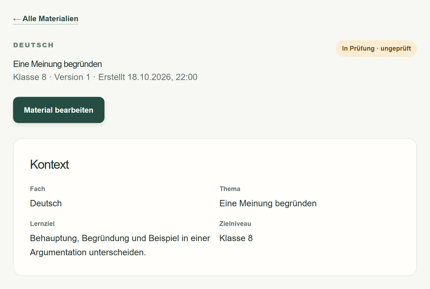 Prototyp: Material „Eine Meinung begründen“, Deutsch, Klasse 8, mit dem Status „In Prüfung · ungeprüft“ und dem Unterrichtskontext aus Fach, Thema, Lernziel und Zielniveau.